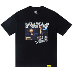 That's A Awful Lot Of Cough Syrup Tee