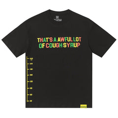 That's A Awful Lot Of Cough Syrup Tee